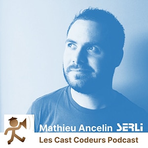 mathieu ancelin podcast les cast codeurs